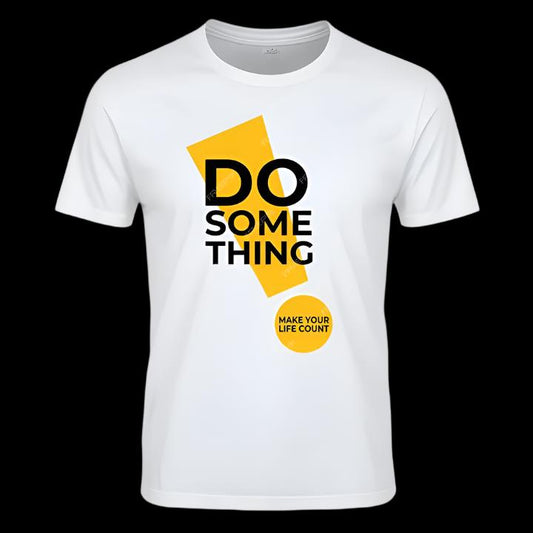 Do Something T-Shirt